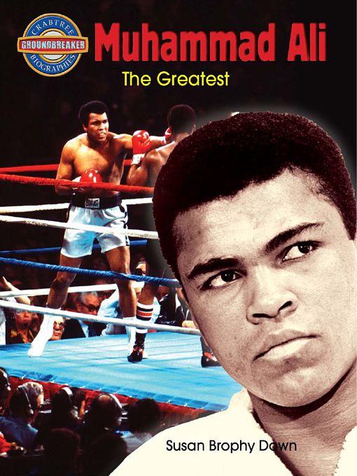 Title details for Muhammad Ali: the Greatest by Susan Brophy Down - Available